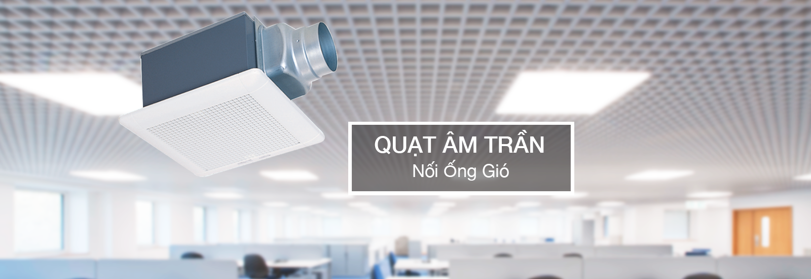quat_hut_am_tran_noi_ong